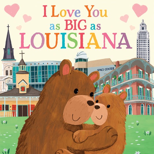 I Love You as Big as Louisiana Book